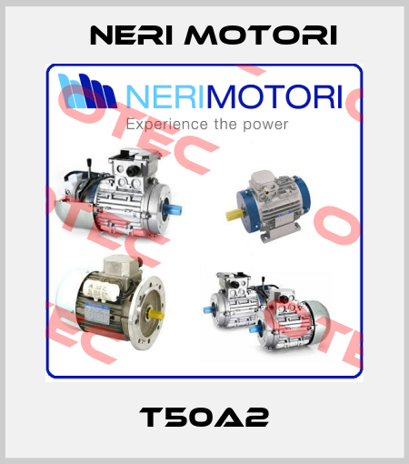 T50A2 Neri Motori