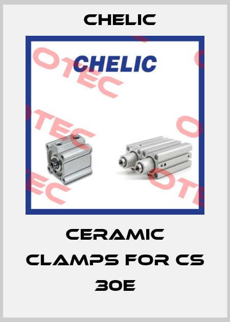 Ceramic clamps for CS 30E Chelic