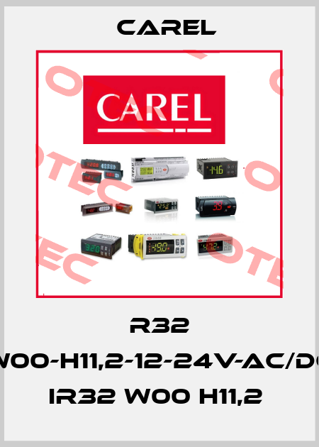 R32 W00-H11,2-12-24V-AC/DC IR32 W00 H11,2  Carel
