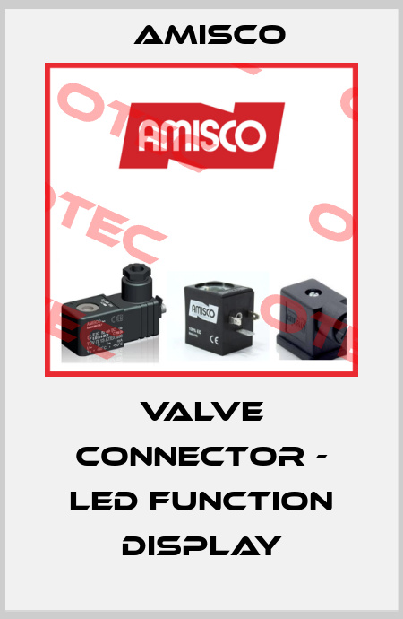 Valve connector - LED function display Amisco