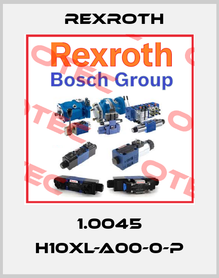 1.0045 H10XL-A00-0-P Rexroth
