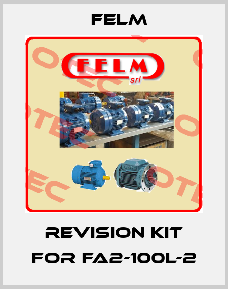 Revision kit for FA2-100L-2 Felm
