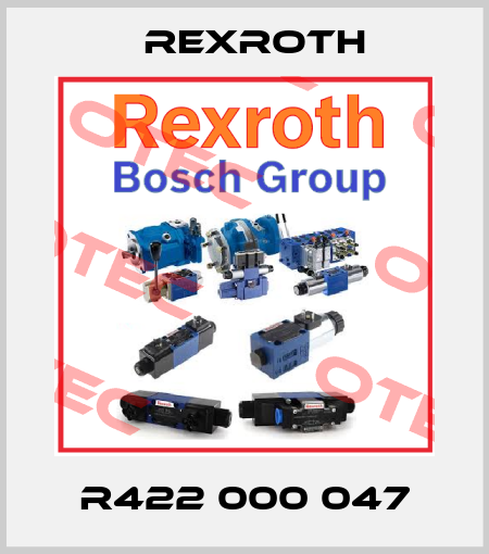 R422 000 047 Rexroth