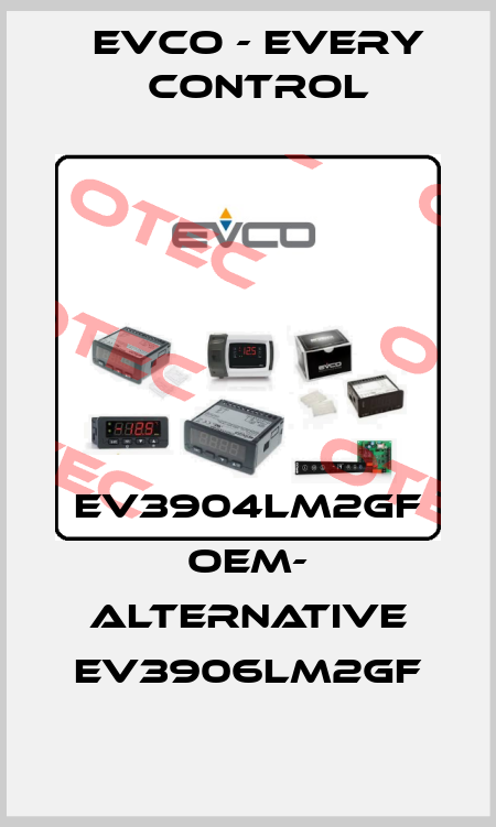 ev3904lm2gf OEM- ALTERNATIVE EV3906LM2GF EVCO - Every Control