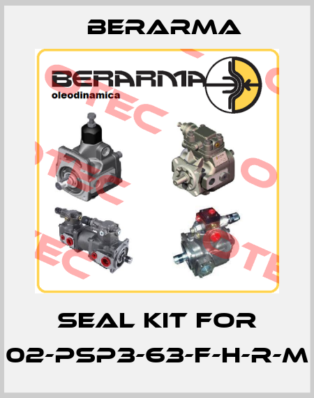 Seal kit for 02-PSP3-63-F-H-R-M Berarma