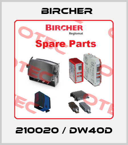 210020 / DW40D Bircher