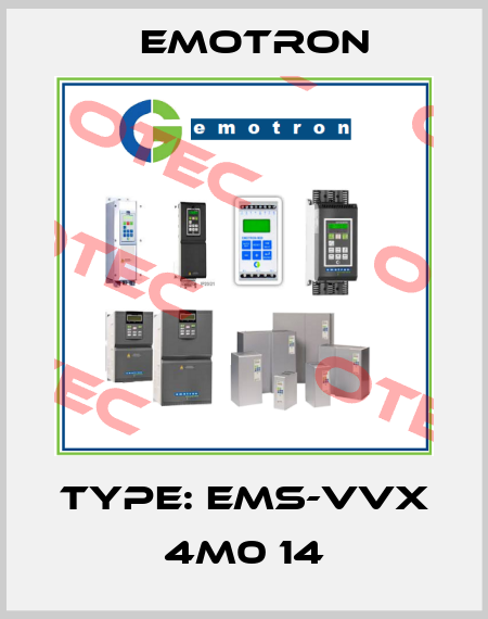 Type: EMS-VVX 4M0 14 Emotron