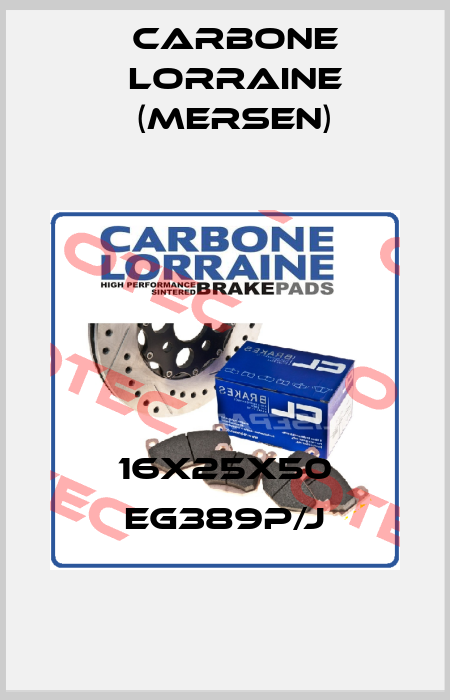 16X25X50 EG389P/J Carbone Lorraine (Mersen)