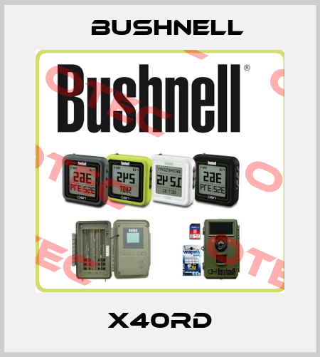 X40RD BUSHNELL