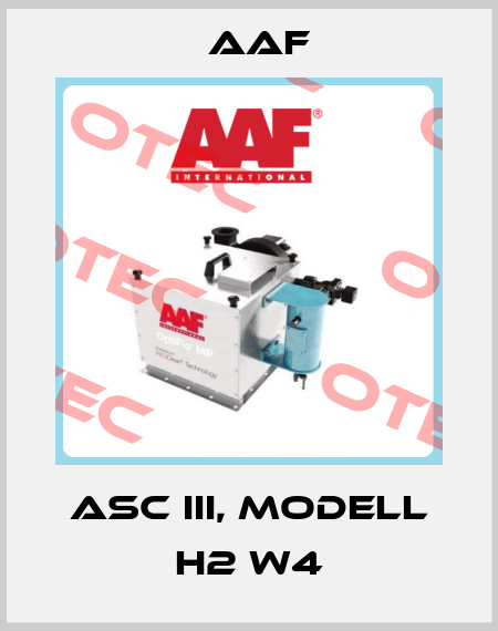 ASC III, Modell H2 W4 AAF