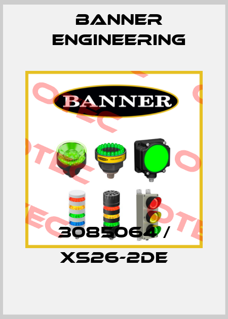 3085064 / XS26-2DE Banner Engineering