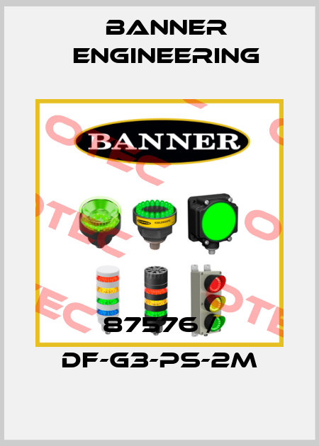 87576 / DF-G3-PS-2M Banner Engineering