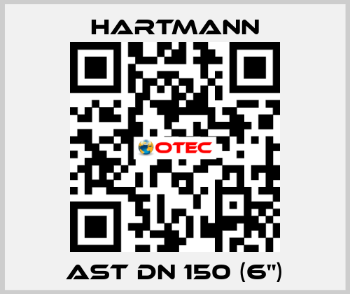 AST DN 150 (6") Hartmann