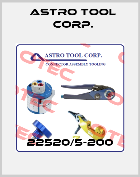 22520/5-200 Astro Tool Corp.