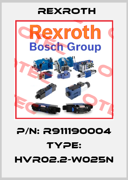 P/N: R911190004 Type: HVR02.2-W025N Rexroth