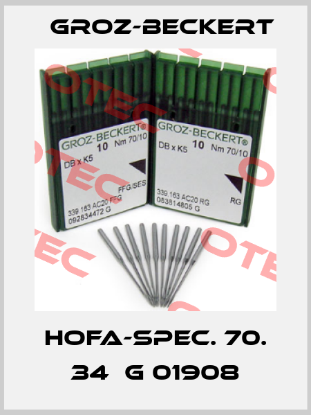 HOFA-SPEC. 70. 34  G 01908 Groz-Beckert