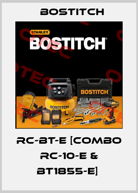 RC-BT-E [COMBO RC-10-E & BT1855-E]  Bostitch