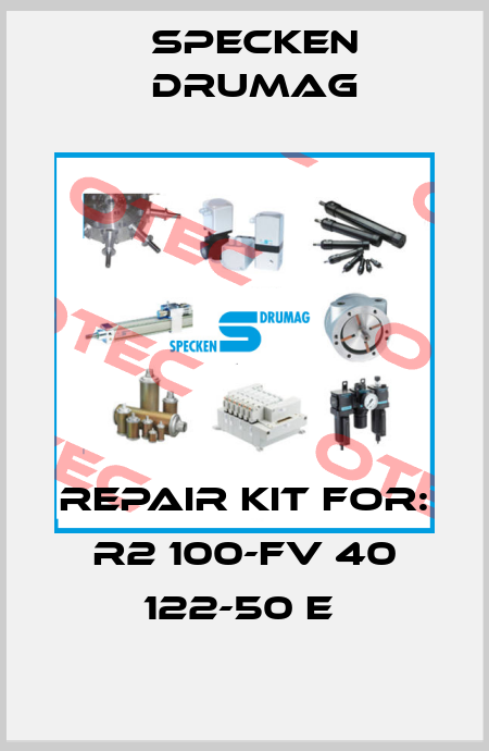 REPAIR KIT FOR: R2 100-FV 40 122-50 E  Specken Drumag
