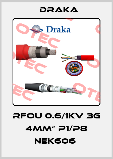 RFOU 0.6/1kV 3G 4mm² P1/P8 NEK606  Draka