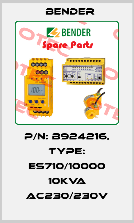 p/n: B924216, Type: ES710/10000 10kVA AC230/230V Bender