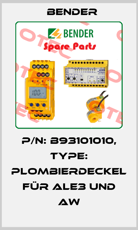 p/n: B93101010, Type: Plombierdeckel für ALE3 und AW Bender