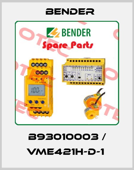 B93010003 / VME421H-D-1  Bender