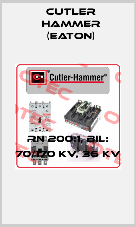 RN 200:1, BIL: 70/170 KV, 36 KV  Cutler Hammer (Eaton)