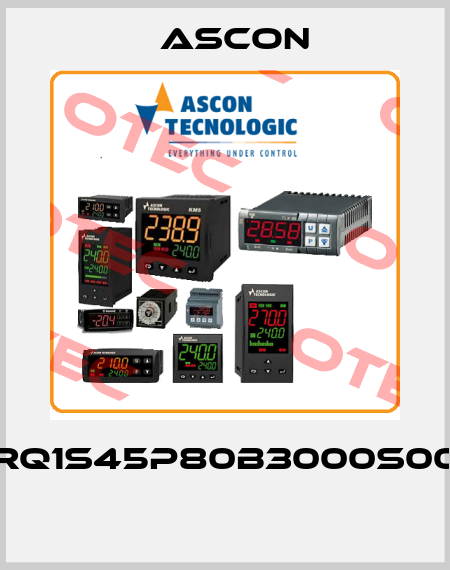 RQ1S45P80B3000S00  Ascon