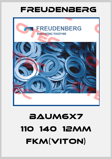 BAUM6X7 110х140х12mm FKM(Viton) Freudenberg