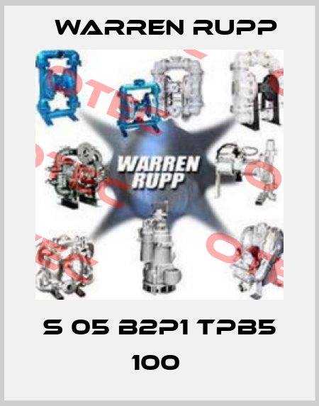 S 05 B2P1 TPB5 100  Warren Rupp