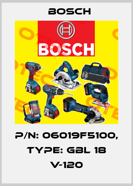 P/N: 06019F5100, Type: GBL 18 V-120 Bosch