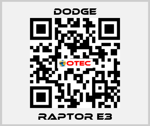 RAPTOR E3 Dodge