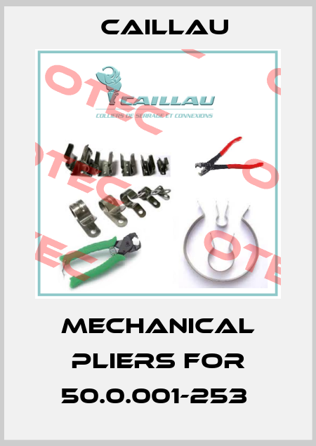 Mechanical pliers for 50.0.001-253  Caillau