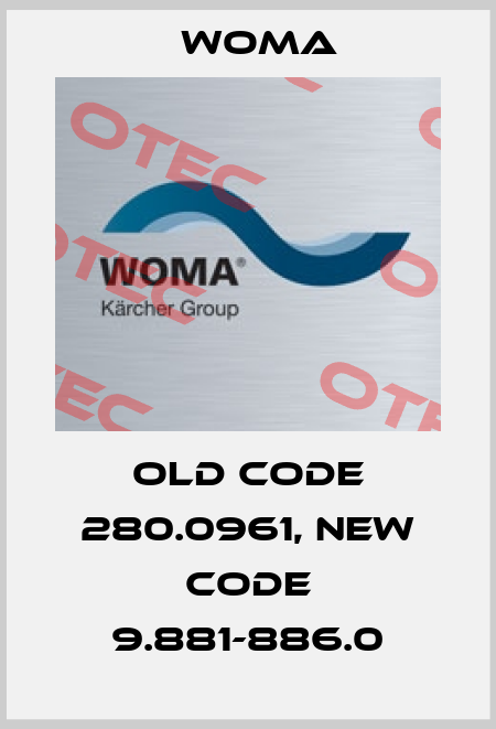 old code 280.0961, new code 9.881-886.0 Woma