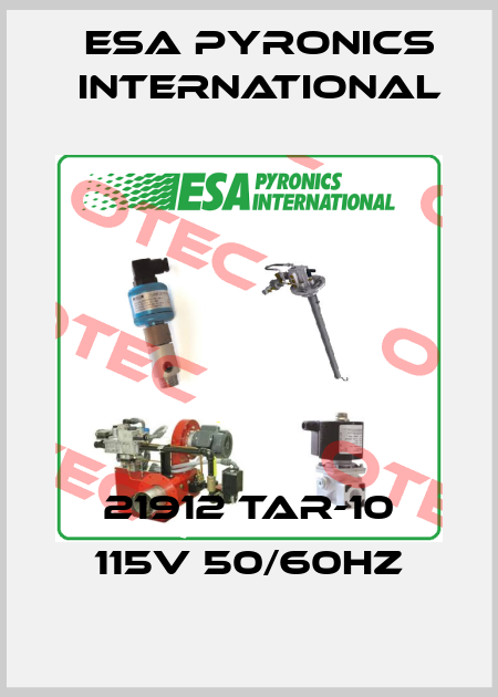 21912 TAR-10 115V 50/60Hz ESA Pyronics International