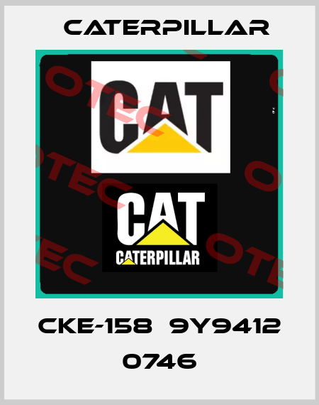 CKE-158  9Y9412   0746 Caterpillar