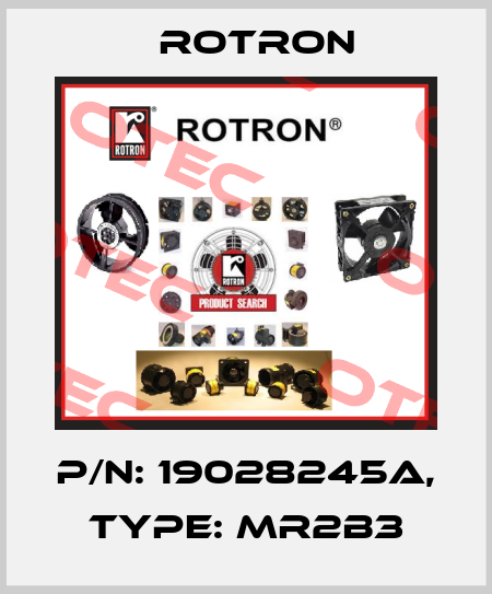P/N: 19028245A, Type: MR2B3 Rotron
