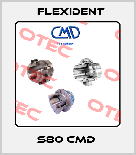 S80 CMD  Flexident