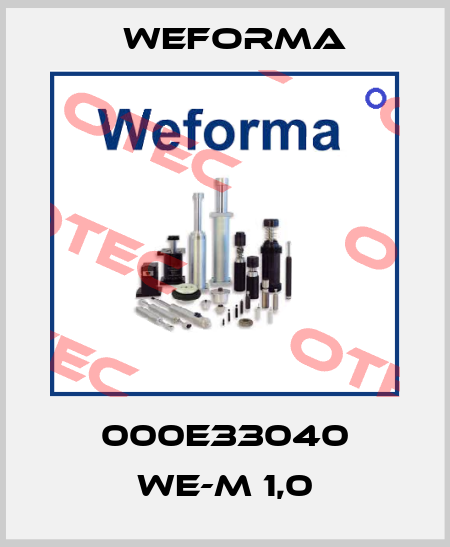 000E33040 WE-M 1,0 Weforma