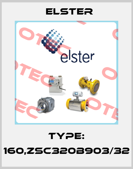 Type: 160,ZSC320B903/32 Elster