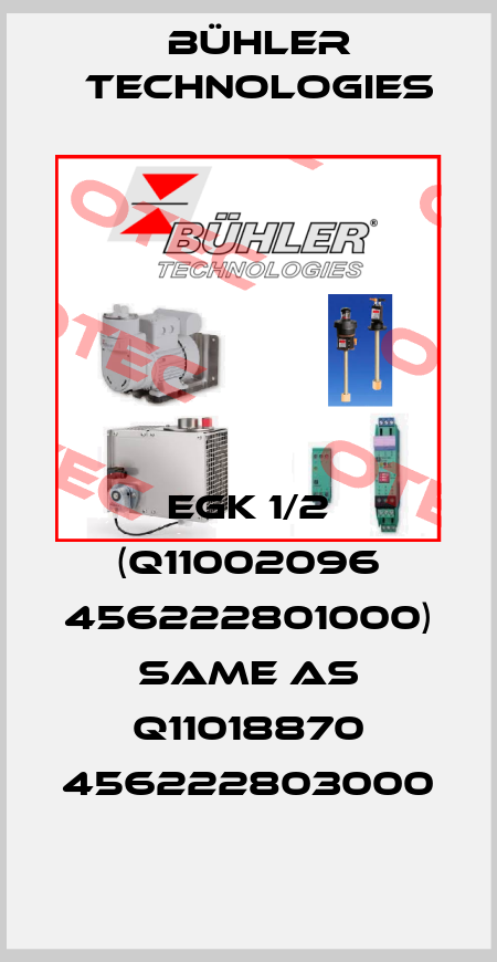 EGK 1/2 (Q11002096 456222801000) same as Q11018870 456222803000 Bühler Technologies
