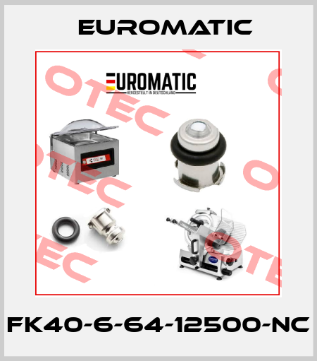 FK40-6-64-12500-NC Euromatic