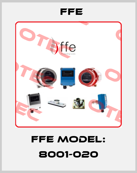 FFE Model: 8001-020 Ffe