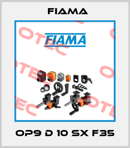 OP9 D 10 SX F35 Fiama