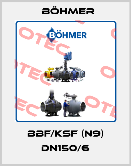 BBF/KSF (N9) DN150/6 Böhmer