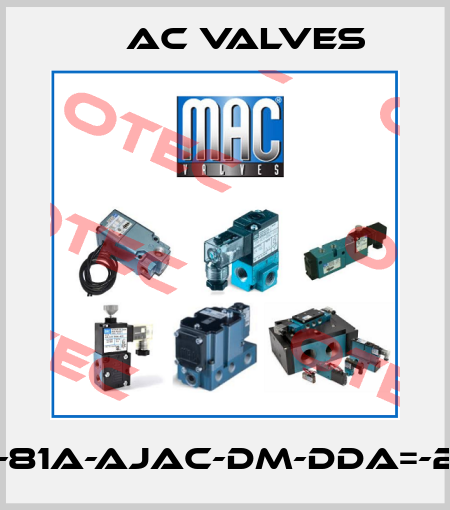MV-81A-AJAC-DM-DDA=-2BP МAC Valves
