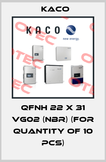 QFNH 22 x 31 VG02 (NBR) (FOR QUANTITY of 10 PCS) Kaco