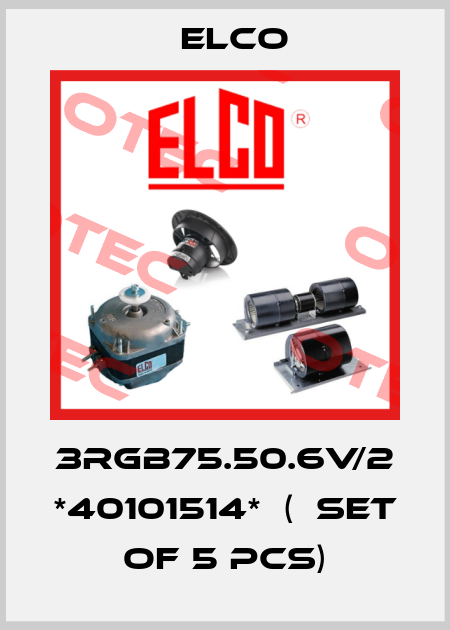 3RGB75.50.6V/2 *40101514*  (  set of 5 pcs) Elco