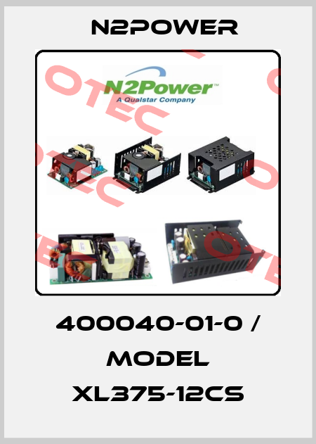 400040-01-0 / Model XL375-12CS n2power