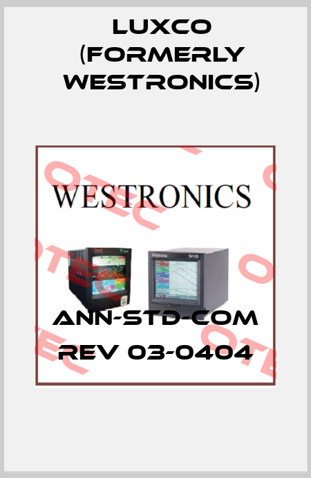 ANN-STD-COM Rev 03-0404 Luxco (formerly Westronics)
